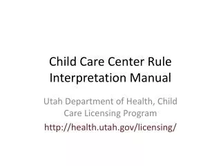 Child Care Center Rule Interpretation Manual