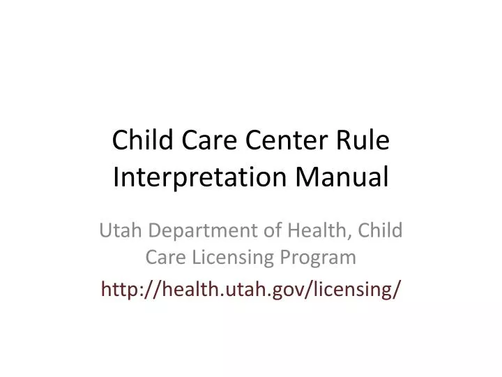 child care center rule interpretation manual
