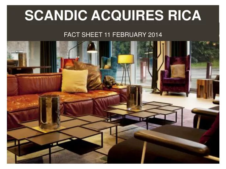 scandic acquires rica fact sheet 11 february 2014