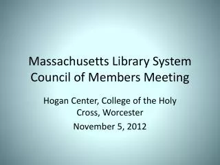 Massachusetts Library System Council of Members Meeting