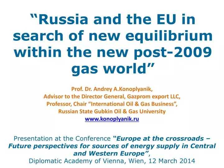 russia and the eu in search of new equilibrium within the new post 2009 gas world
