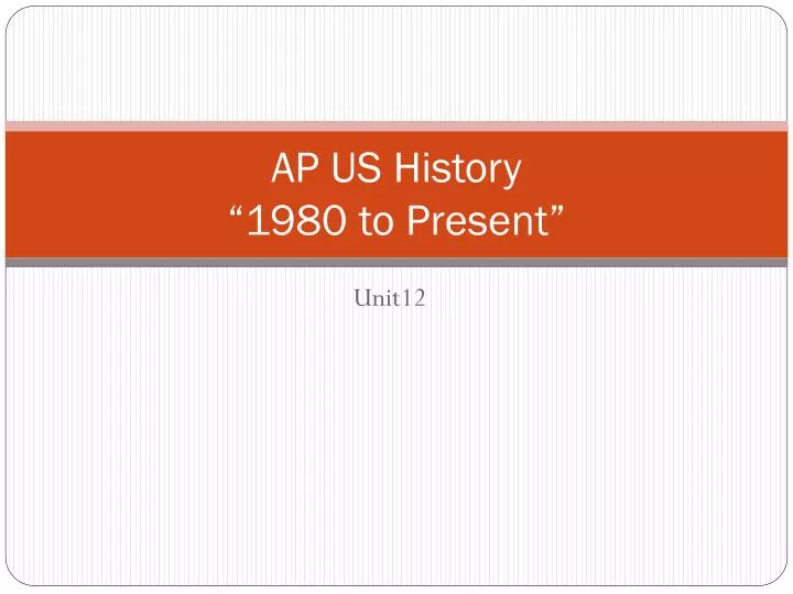 ap us history 1980 to present