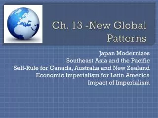 Ch. 13 -New Global Patterns