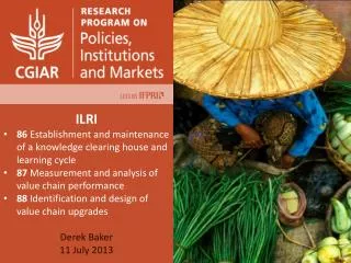 ILRI 86 Establishment and maintenance of a knowledge clearing house and learning cycle 87 Measurement and analysis of