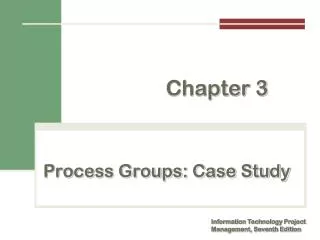 Process Groups: Case Study