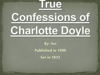 True Confessions of Charlotte Doyle