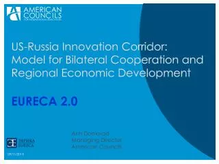 US-Russia Innovation Corridor: Model for Bilateral Cooperation and Regional Economic Development EURECA 2.0
