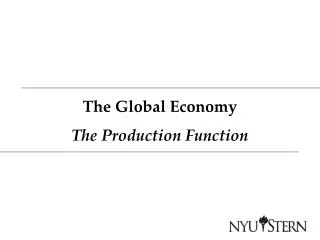 The Global Economy The Production Function