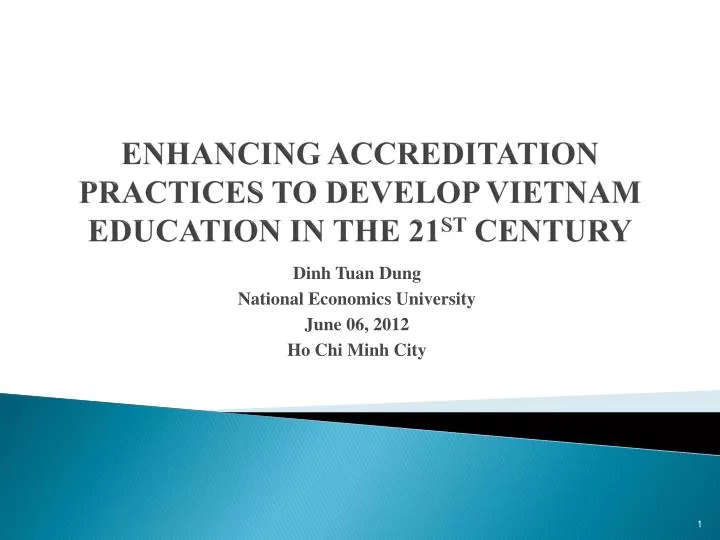 enhancing accreditation practices to develop vietnam education in the 21 st century