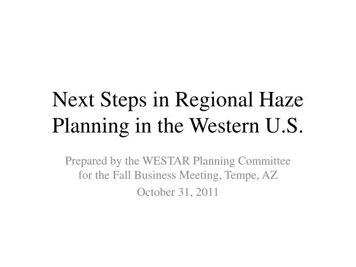 next steps in regional haze planning in the western u s