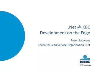 .Net @ KBC Development on the Edge
