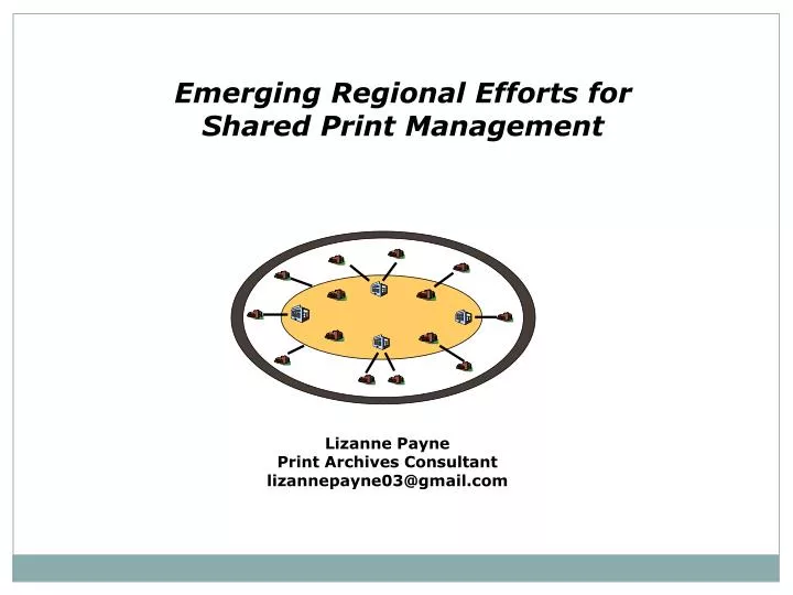 emerging regional efforts for shared print management