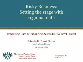 Risky Business: Setting the stage with regional data