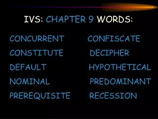 IVS: CHAPTER 9 WORDS: