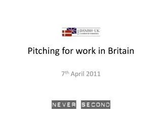 Pitching for work in Britain