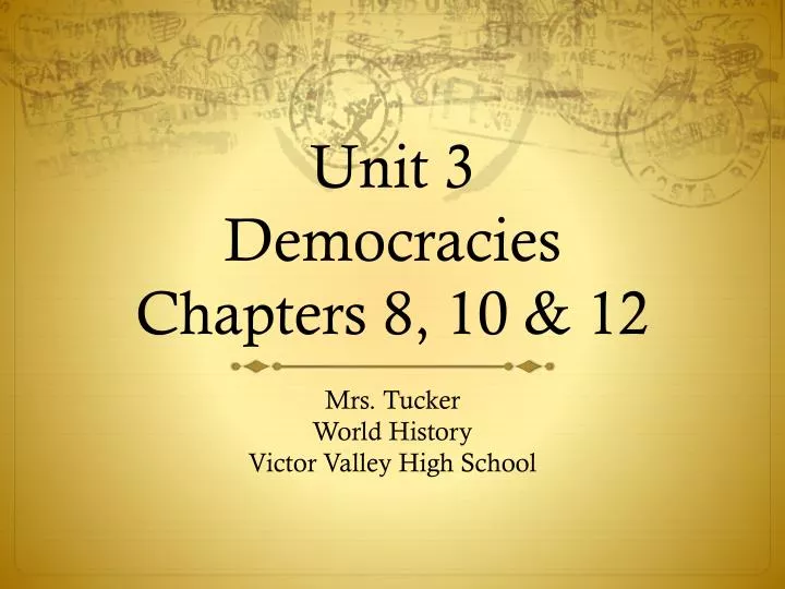 unit 3 democracies chapters 8 10 12