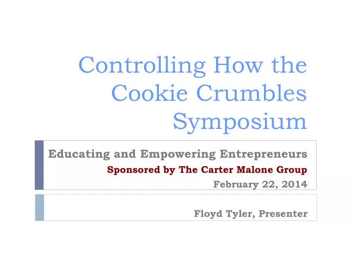 controlling how the cookie crumbles symposium
