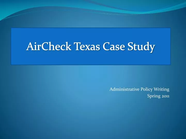 aircheck texas case study