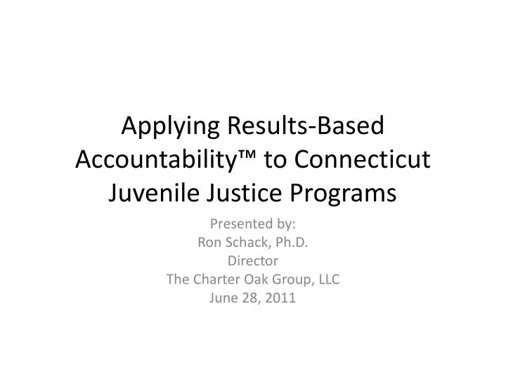 applying results based accountability to connecticut juvenile justice programs