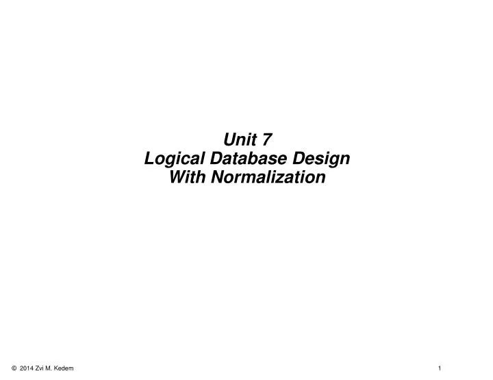 unit 7 logical database design with normalization