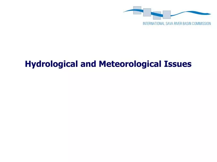 hydrological and meteorological issues