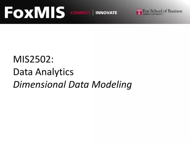 mis2502 data analytics dimensional data modeling