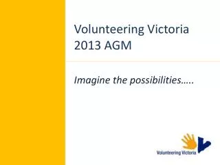 Volunteering Victoria 2013 AGM
