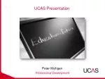 UCAS Presentation - slide 1