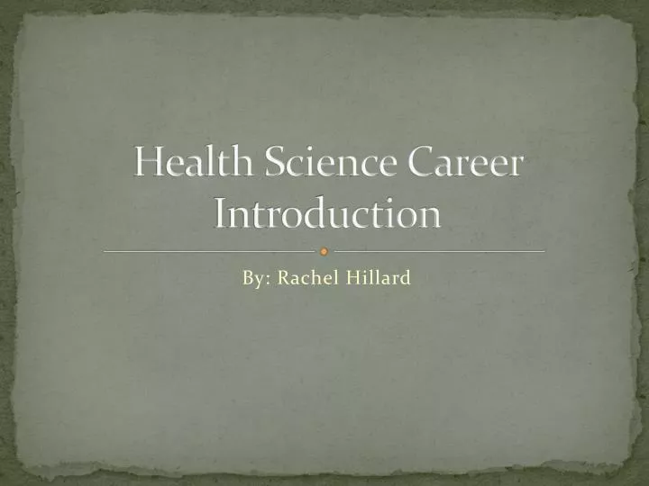 health science career introduction