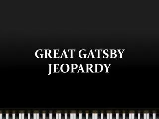 GREAT GATSBY JEOPARDY