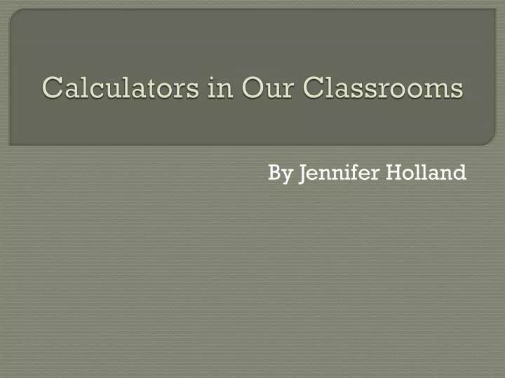 calculators in our classrooms