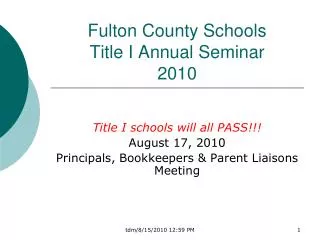 Fulton County Schools Title I Annual Seminar 2010