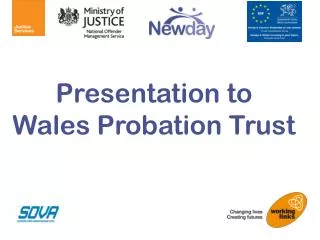 Presentation to Wales Probation Trust