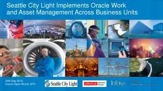 Seattle City Light Implements Oracle Work and Asset Management Across Business Units