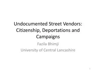 Undocumented Street Vendors: Citizenship, Deportations and Campaigns