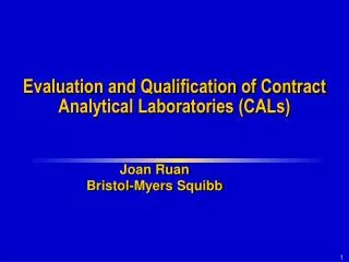 Evaluation and Qualification of Contract Analytical Laboratories (CALs)