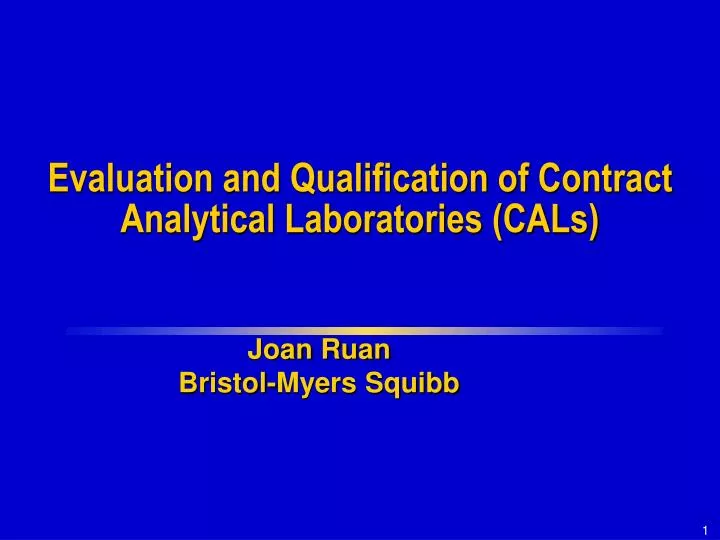 evaluation and qualification of contract analytical laboratories cals