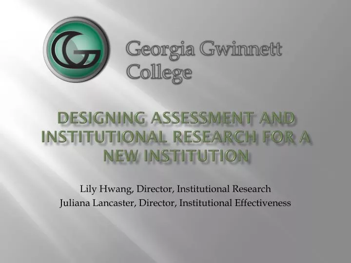 designing assessment and institutional research for a new institution