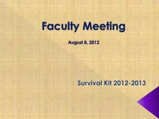 Faculty Meeting August 8, 2012
