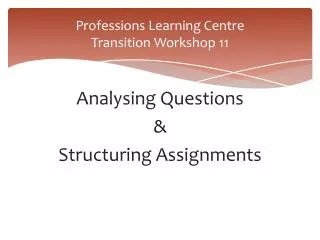 Professions Learning Centre Transition Workshop 11
