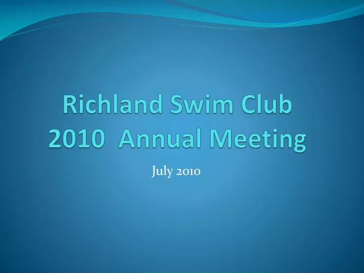 richland swim club 2010 annual meeting