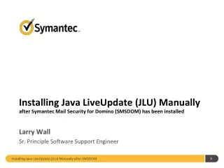 Installing Java LiveUpdate (JLU) Manually after Symantec Mail Security for Domino (SMSDOM) has been installed