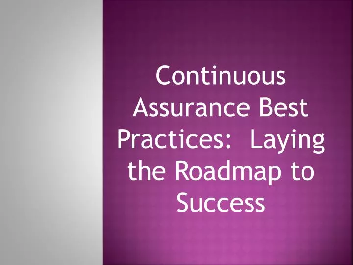 continuous assurance best practices laying the roadmap to success