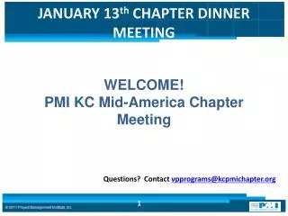 JANUARY 13 th CHAPTER DINNER MEETING