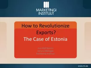 How to Revolutionize Exports? The Case of Estonia