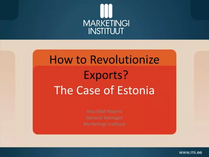 how to revolutionize exports the case of estonia