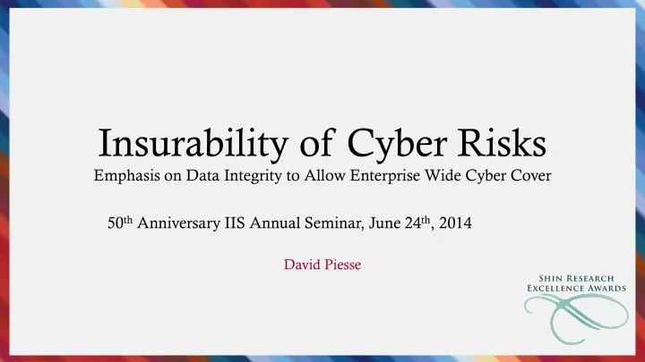 insurability of cyber risks emphasis on data integrity to allow enterprise wide cyber cover