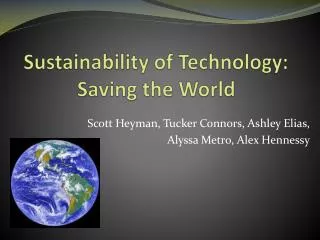 Sustainability of Technology: Saving the World