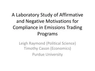 A Laboratory Study of Affirmative and Negative Motivations for Compliance in Emissions Trading Programs