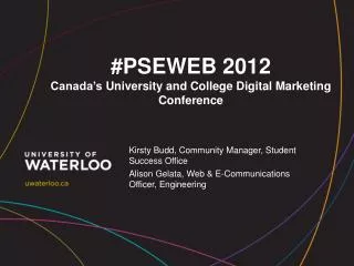 #PSEWEB 2012 Canada’s University and College Digital Marketing Conference